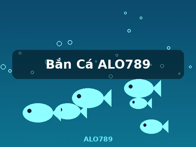 Bắn Cá ALO789